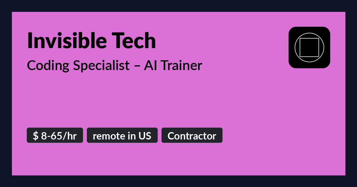 Coding Specialist – AI Trainer at Invisible Tech - Benture