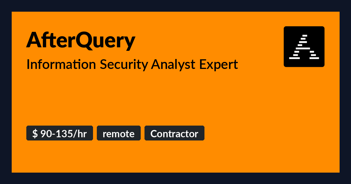 Information Security Analyst Expert at AfterQuery - Benture
