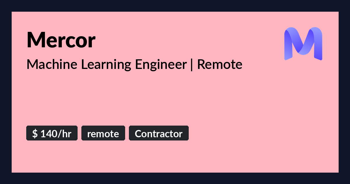Machine Learning Project Phases Machine Learning Engineer | Remote at Mercor - Benture