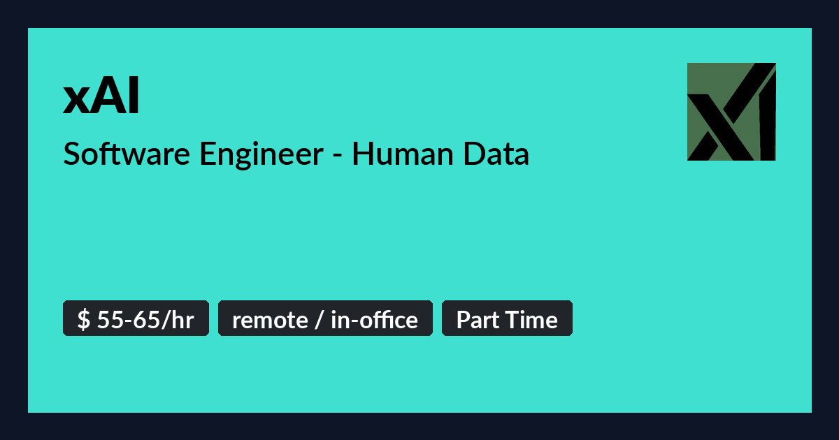 Software Engineer - Human Data at xAI - Benture